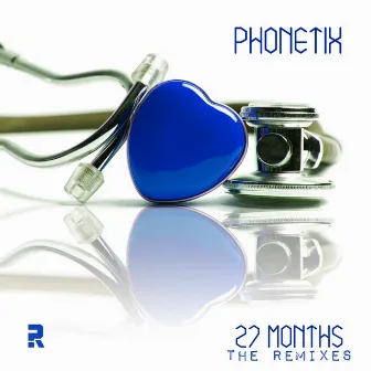 27 Months (The Remixes) by Phonetix