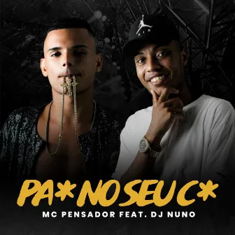 Pau no Seu Cú by Mc Pensador