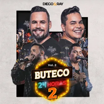 Buteco 24 Horas 2 (Ao Vivo / Vol. 2) by Diego & Ray