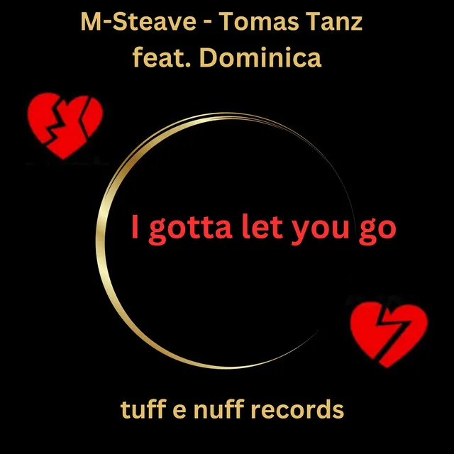 I Gotta Let You Go - M-Steave Version