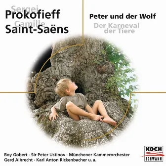 Prokofieff: Peter und der Wolf / Saint-Saëns: Der Karneval der Tiere by Peter Ustinov