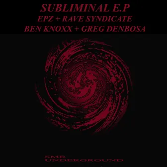 Subliminal E.P by EpZ