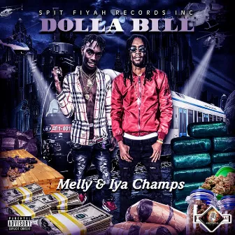 Dolla Bill (feat. Iya Champs) by Melly