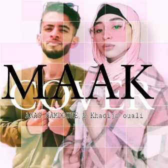 Maak by Anas Hamdoune