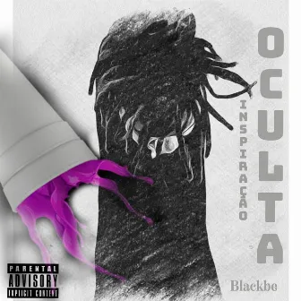 Inspiração Oculta by Blackbe