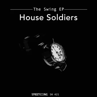 The Swing EP by The House Soldiers