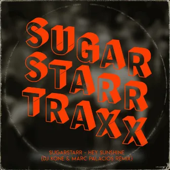 Hey Sunshine (2022 Mixes) by Sugarstarr