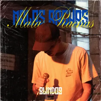 Malas Rachas by Blind09