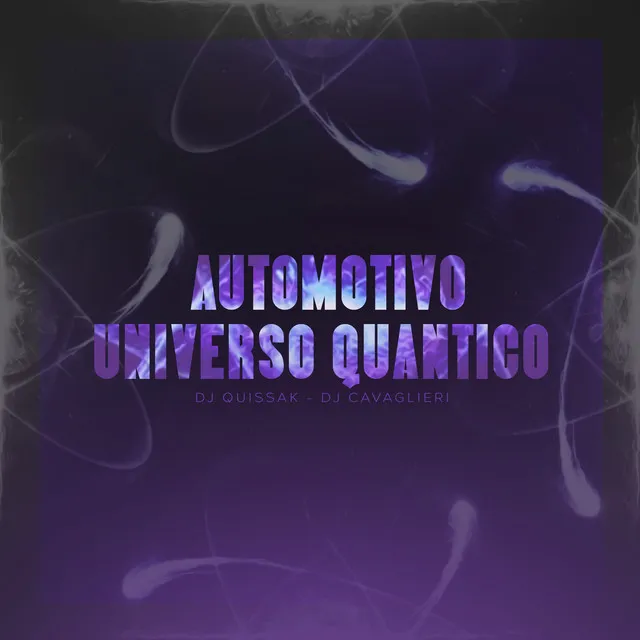 Automotivo Universo Quântico