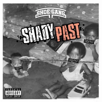 SHADY PAST by Horseshoe G.A.N.G.