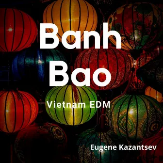 Banh Bao by Eugene Kazantsev