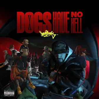 Dogs Have No Hell by Jam Block Jr