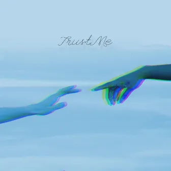 Trust Me by Bapsxx