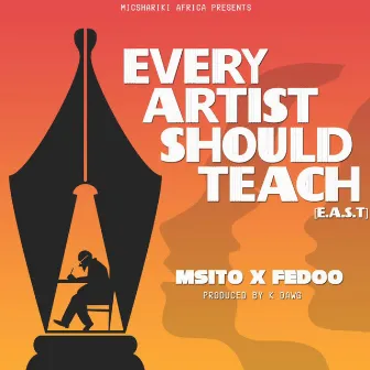 E.A.S.T (Every Artist Should Teach) by Micshariki Africa