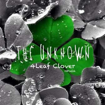 4Leaf Clover by The Unknown