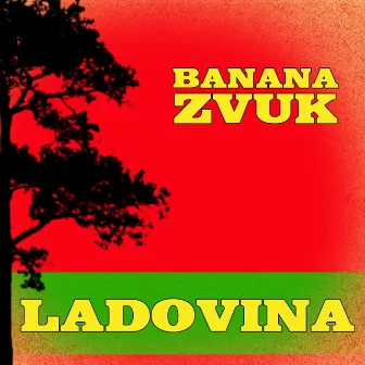 Ladovina by Banana Zvuk