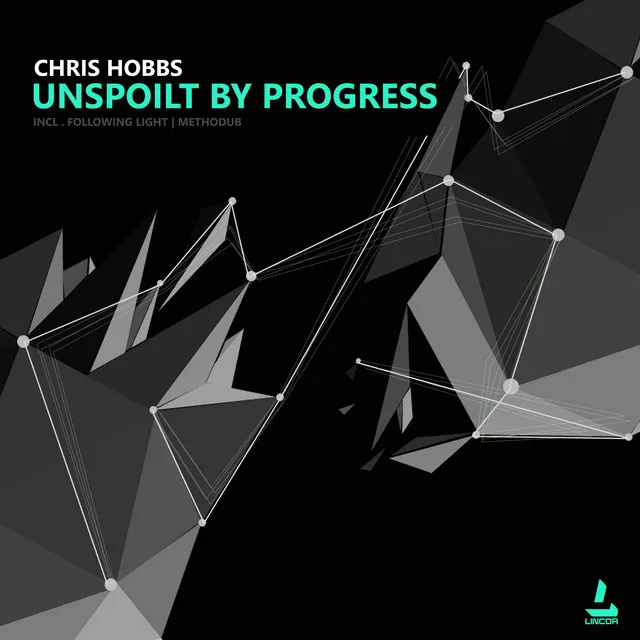 Unspoilt by Progress - Original Mix