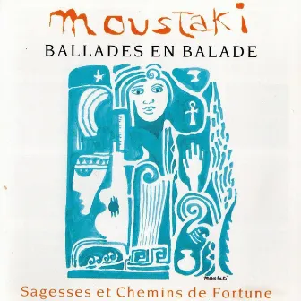 Ballades en Balade - Sagesses et Chemins de Fortune by Georges Moustaki