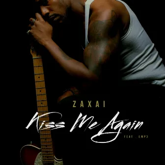 Kiss me again by Zaxai