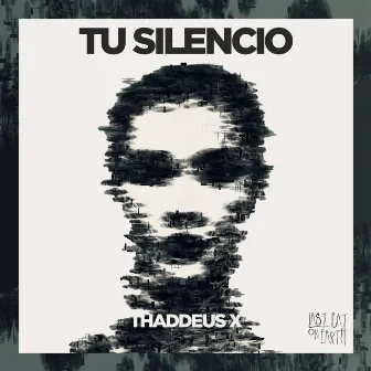 Tu Silencio by Thaddeus X