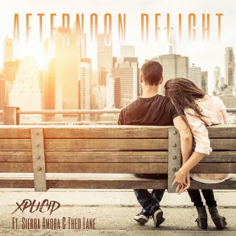 Afternoon Delight (feat. Sierra Amora & Theo Lane) by Xplicid