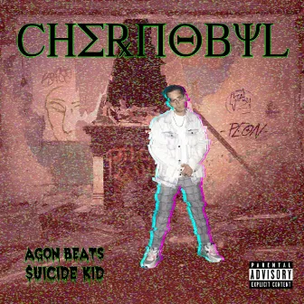 Chernobyl by $uicide Kid