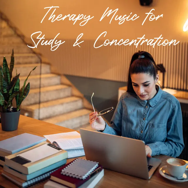 Therapy Music for Study & Concentration