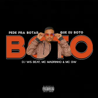 PEDE PRA BOTA QUE EU BOTO by Unknown Artist