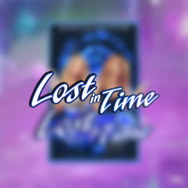 Lost In Time 2021