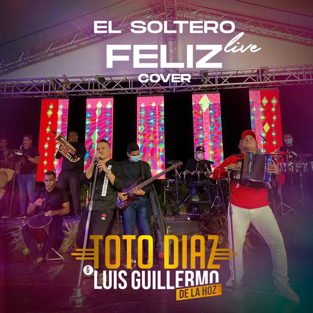 Soltero Feliz - Live Cover