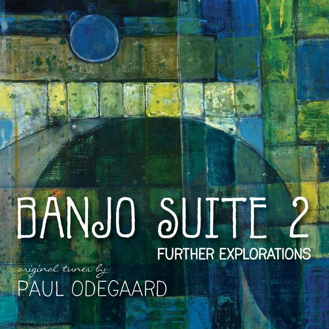 Banjo Suite 2: Further Explorations