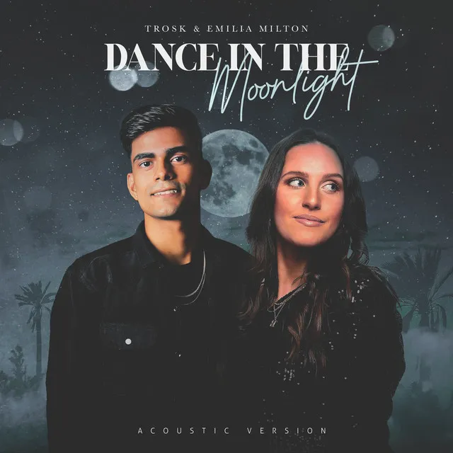 Dance in the Moonlight - Acoustic Version