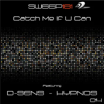 Catch Me If U Can (feat. Hypnos) by D-Sens