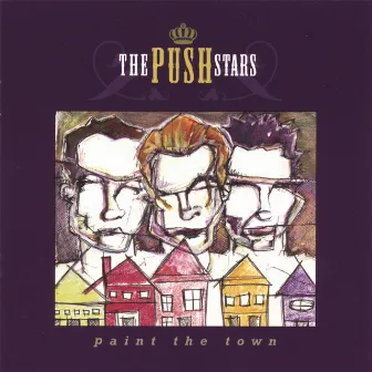 Paint The Town by The Push Stars