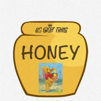 Honey Honey Freestyle by LCGOTTHIS