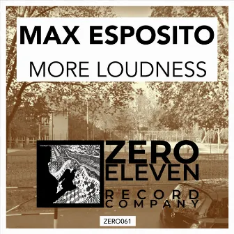 More Loudness by Max Esposito