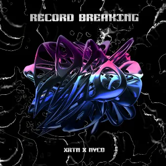 Record Breaking by XRTN