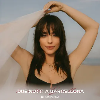 Due Notti A Barcellona by Giulia Penna