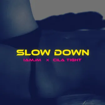 Slow Down by iamJm