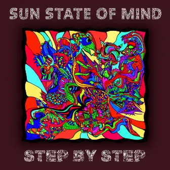 Step by Step by Sun State of Mind