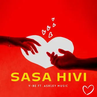 Sasa Hivi [Stripped Down] by V-Be