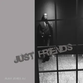 Just Friends by Alan Jones Aj