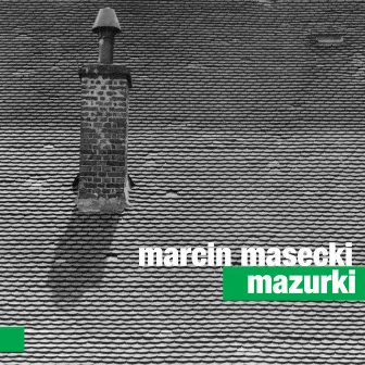 Mazurki by Marcin Masecki