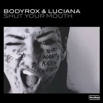 Shut Your Mouth by Bodyrox