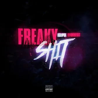 Freaky Shit by DJ Pain 1