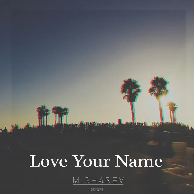 Love Your Name - DRKNSS Remix