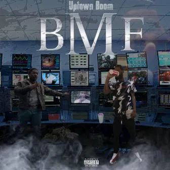 BMF by Uptown Boom