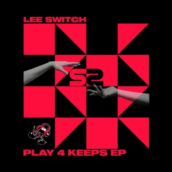 Play 4 Keeps by Lee Switch