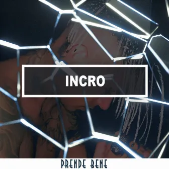 Prende bene by Incro