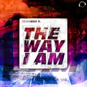 The Way I Am by sem